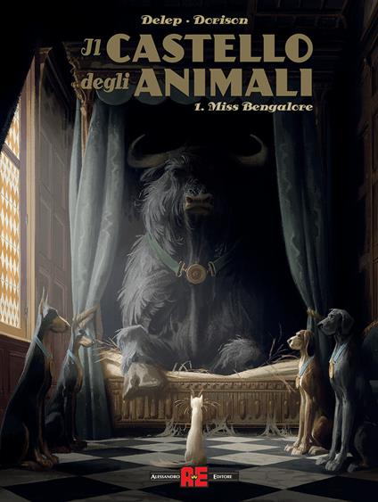 Il castello degli animali. Vol. 1: Miss Bengalore - Xavier Dorison,Felix Delep - copertina