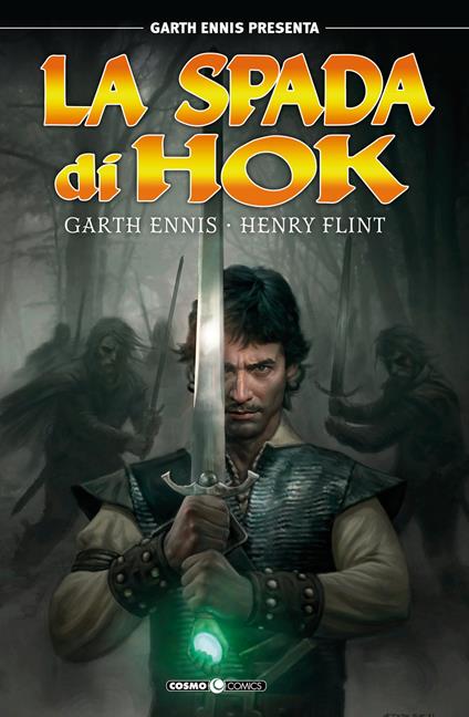 Garth Ennis presenta: la spada di Hok. Vol. 1 - Garth Ennis,Henry Flint - copertina