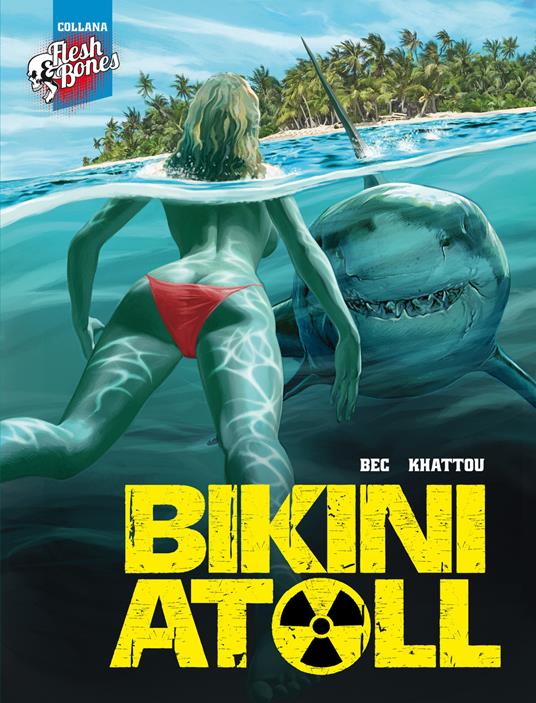 Bikini atoll. Vol. 1 - Christophe Bec - copertina