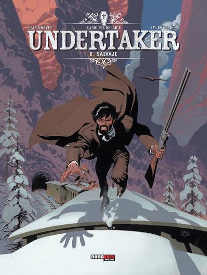 Undertaker. Ediz. ridotta. Vol. 6: Il salvataggio - Ralph Meyer,Xavier Dorison - copertina