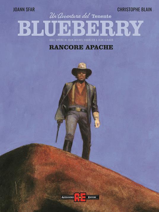 Blueberry. Nuova ediz.. Vol. 1: Rancore apache - Joann Sfar,Christophe Blain - copertina