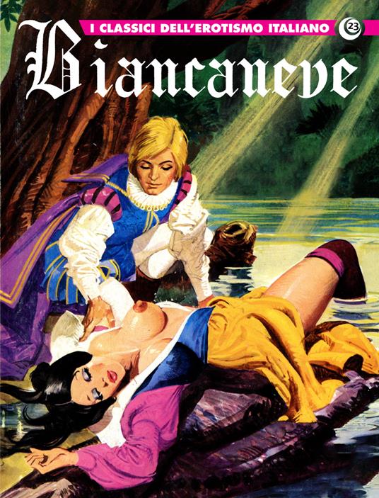 Biancaneve. I classici dell'erotismo italiano. Vol. 23 - copertina
