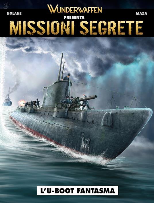 Wunderwaffen presenta: Missioni segrete - Richard D. Nolane,Maza - copertina