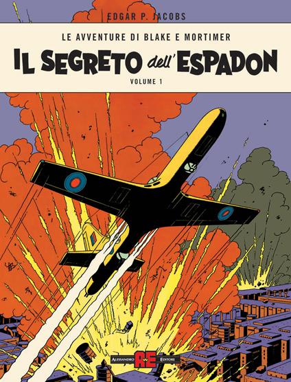 Il segreto dell'Espadon. Le avventure di Blake e Mortimer. Vol. 1 - Edgar P. Jacobs - copertina