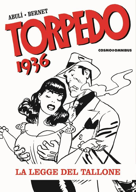 Torpedo 1936. Vol. 2: La legge del tallone - Enrique Sánchez Abulí - copertina