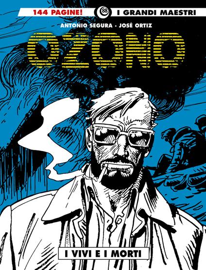Ozono. Vol. 2: I vivi e i morti - Antonio Segura,José Ortiz - copertina