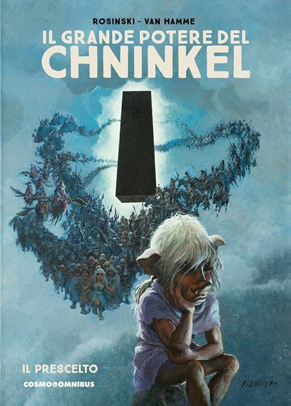 Il grande potere del Chninkel. Il prescelto - Jean Van Hamme,Grzegorz Rosinski - copertina