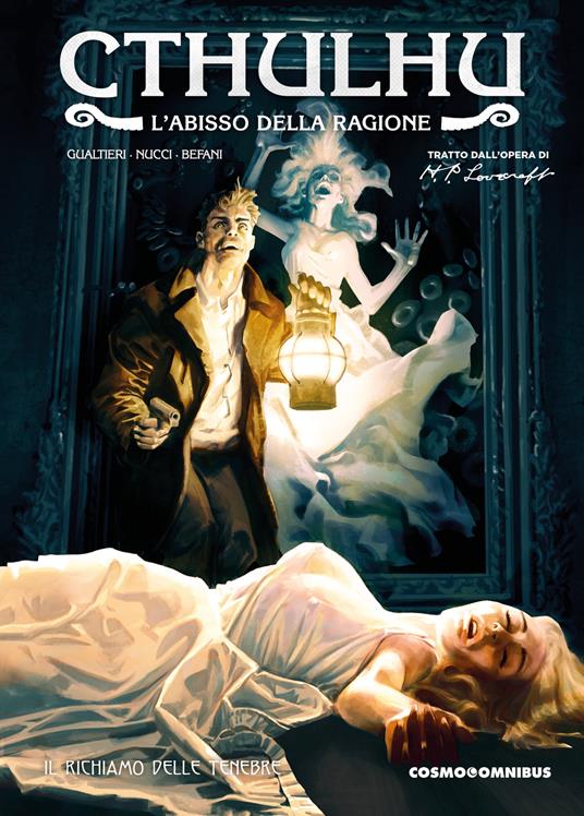 Il richiamo delle tenebre. Cthulhu. L'abisso della ragione - Giulio Antonio Gualtieri,Marco Nucci,Valerio Befani - copertina
