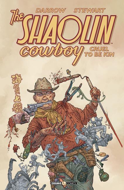 Cruel to be kin. Shaolin Cowboy - Geof Darrow,Dave Stewart - copertina