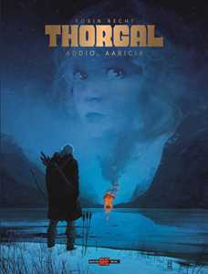 Libro Thorgal saga. Vol. 1: Addio Aaricia Robin Recht