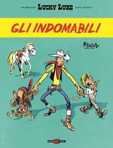 Libro Gli indomabili. Lucky Luke d'autore Blutch
