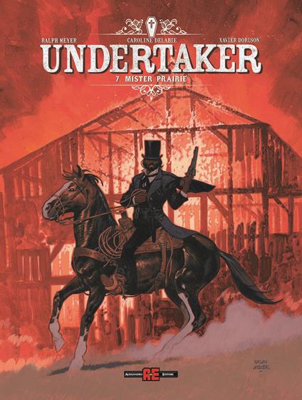 Undertaker. Vol. 7: Mister Prairie - Ralph Meyer,Xavier Dorison - copertina