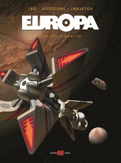 Europa. Vol. 1: La luna di ghiaccio - Leo,Rodolphe,Zoran Janjetov - copertina