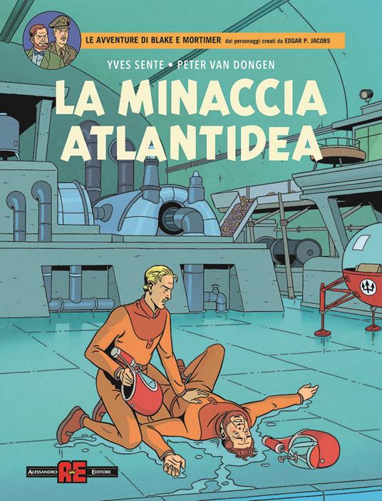 La minaccia atlantidea. Le avventure di Blake e Mortimer - Yves Sente - copertina