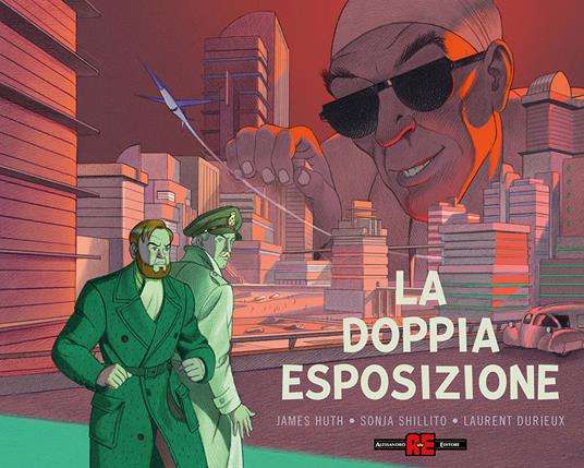 La doppia esposizione. Blake & Mortimer - James Huth,Sonja Shillito,Laurent Durieux - copertina