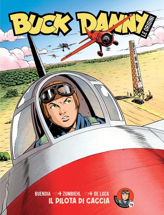 Buck Danny. Le origini. Vol. 2: Il pilota di caccia - copertina