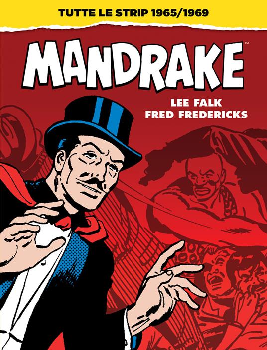 Mandrake. Tutte le strip 1965-1969 - Lee Falk,Fred Fredericks - copertina