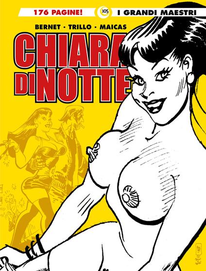 Chiara di notte. Vol. 6 - Carlos Trillo,Eduardo Maicas,Jordi Bernet - copertina
