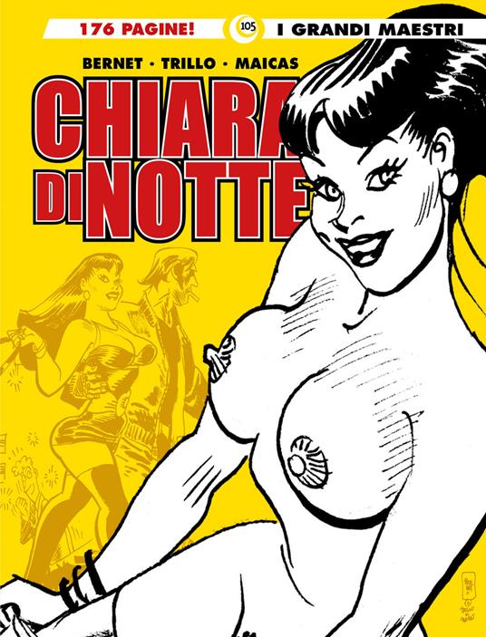 Chiara di notte. Vol. 6 - Carlos Trillo,Eduardo Maicas,Jordi Bernet - copertina