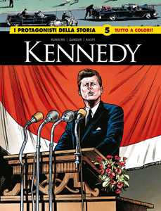 Libro Kennedy/Robespierre. I protagonisti della storia. Vol. 5 