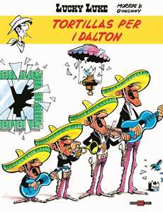 Libro Tortillas per i Dalton. Lucky Luke Morris René Goscinny