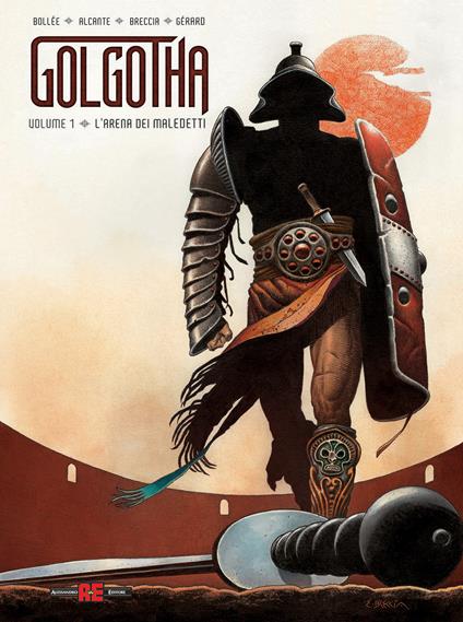 Golgotha. Vol. 1: L' area dei maledetti - Enrique Breccia - copertina