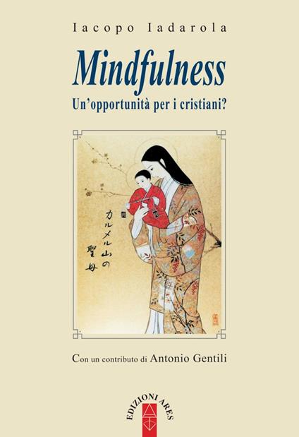 Mindfulness. Un'opportunità per i cristiani? - Iacopo Iadarola - ebook