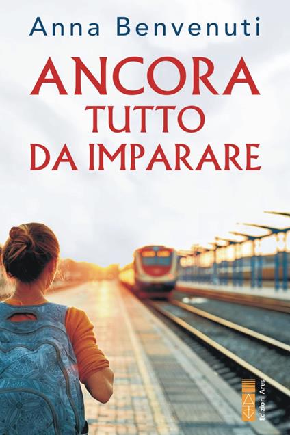 Ancora tutto da imparare - Anna Benvenuti - copertina