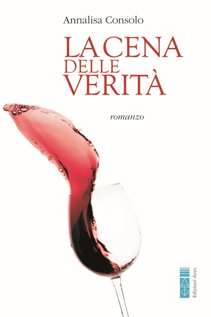 La cena delle verità - Annalisa Consolo - copertina