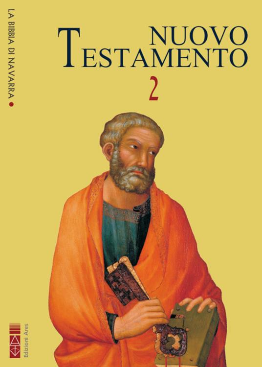 La Bibbia di Navarra. Ediz. integrale. Vol. 2: Nuovo Testamento. Atti degli Apostoli, Lettera di san Paolo ai Romani, ai Galati, ai Corinzi (I e II), agli Efesini, ai Filippesi, ai Colossesi, a Filemone - copertina