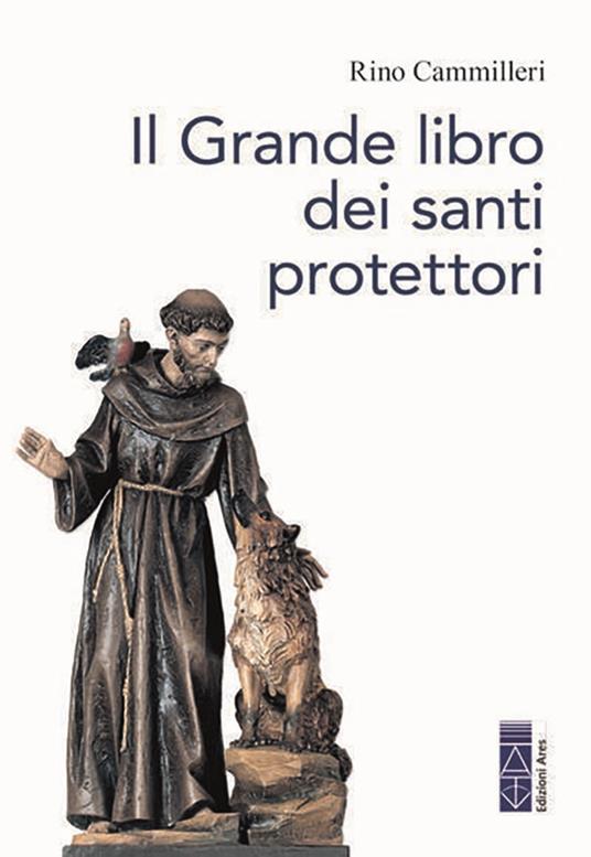 Il grande libro dei santi protettori - Rino Cammilleri - copertina