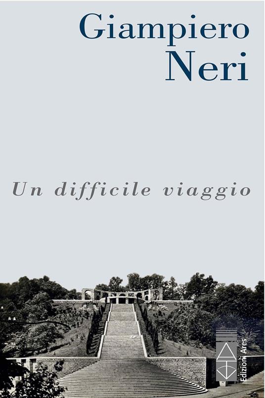 Un difficile viaggio - Giampiero Neri - ebook