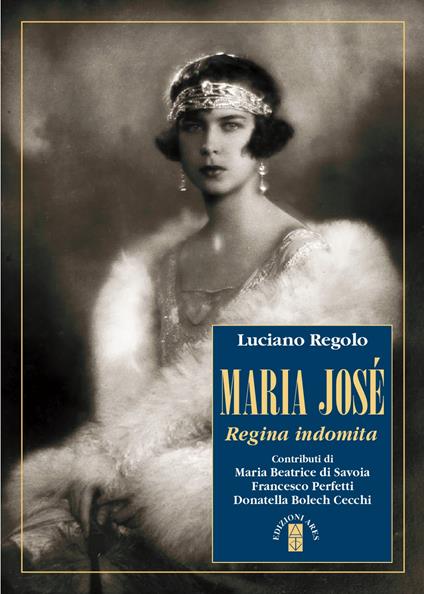 Maria José. Regina indomita - Luciano Regolo - copertina