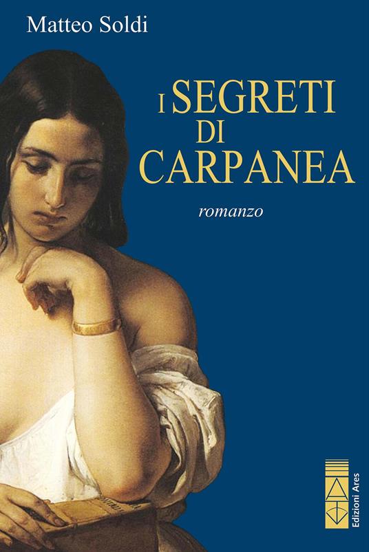 I segreti di Carpanea - Matteo Soldi - copertina