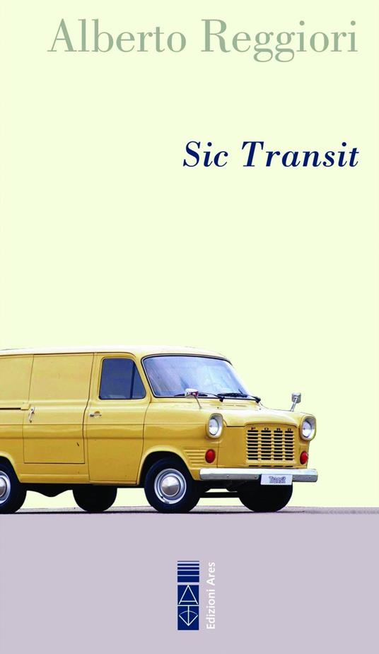 Sic transit - Alberto Reggiori - copertina