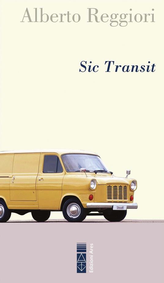 Sic transit - Alberto Reggiori - ebook