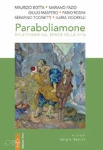 Paraboliamone. Riflettiamo sul senso della vita