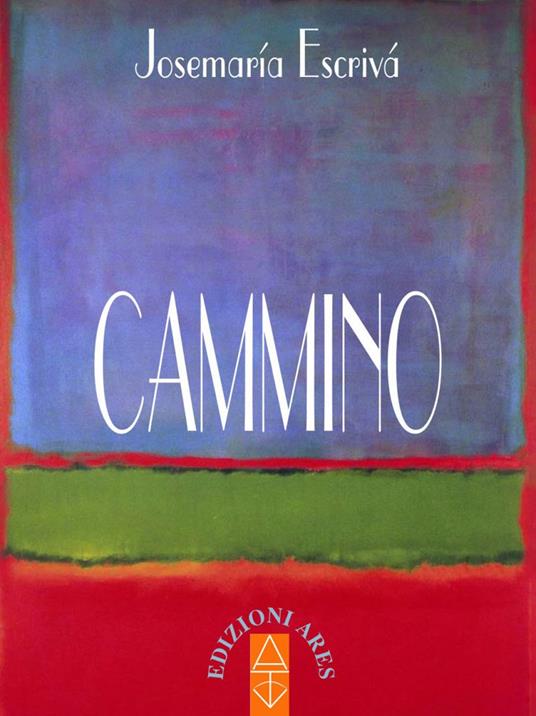 Cammino - San Josemaría Escrivá de Balaguer - copertina