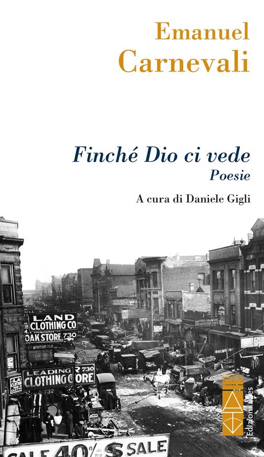 Finché Dio ci vede - Emanuel Carnevali,Daniele Gigli - ebook