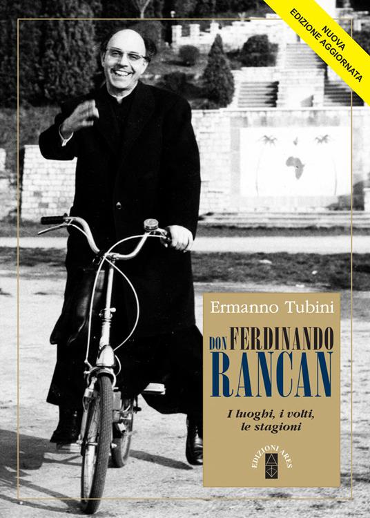 Don Ferdinando Rancan. I luoghi, i volti, le stagioni. Ediz. ampliata - Ermanno Tubini - copertina