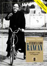 Don Ferdinando Rancan. I luoghi, i volti, le stagioni