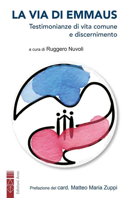 La via di Emmaus. Testimonianze di vita comune e discernimento - Ruggero Nuvoli - ebook