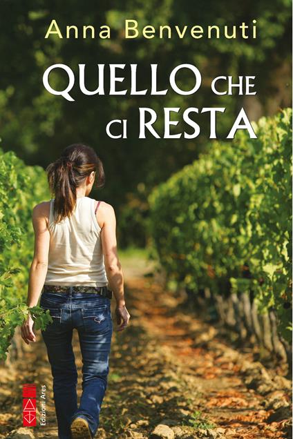 Quello che ci resta - Anna Benvenuti - ebook