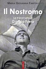 Il nostromo. La traversata di Giorgio Ferro