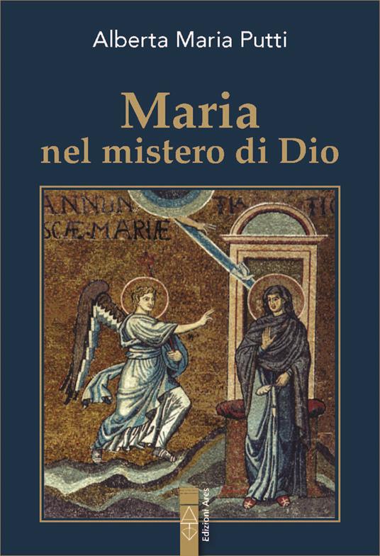 Maria nel mistero di Dio - Alberta Maria Putti - copertina