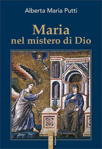 Maria nel mistero di Dio - Alberta Maria Putti - ebook