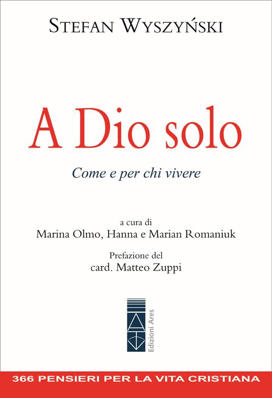 A Dio solo. Come e per chi vivere - Stefan Wyszynski - copertina