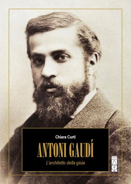 Antoni Gaudí - Chiara Curti - copertina