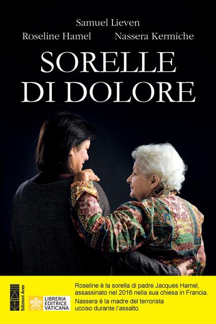 Sorelle di dolore - Samuel Lieven,Roseline Hamel,Nassera Kermiche - copertina
