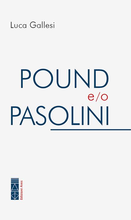 Pound e/o Pasolini - Luca Gallesi - ebook
